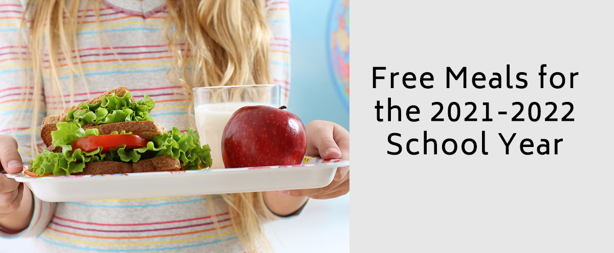Free Meals for the 2021-2022 School Year